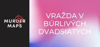 Vražda v búrlivých dvadsiatych rokoch Vražda v búrlivých dvadsiatych rokoch