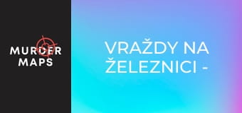 Vraždy na železnici - Epizoda 6 Vraždy na železnici - Epizoda 6