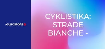 Cyklistika: Strade Bianche - mužů Cyklistika: Strade Bianche - mužů