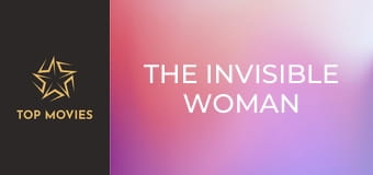 The Invisible Woman The Invisible Woman