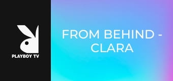 From Behind - Clara Mia