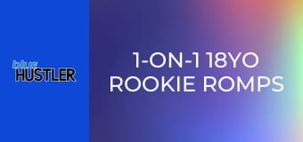 1-On-1 18YO Rookie Romps