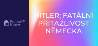Hitler: Fatální přitažlivost Německa - Epizoda 1 Hitler: Fatální přitažlivost Německa - Epizoda 1