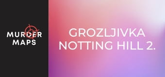 Grozljivka Notting Hill 2. del