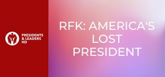 RFK: America's Lost President (Robert F. Kennedy)