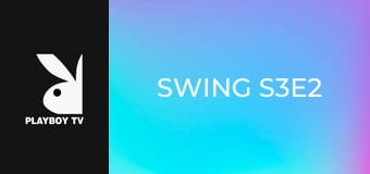Swing S3E2