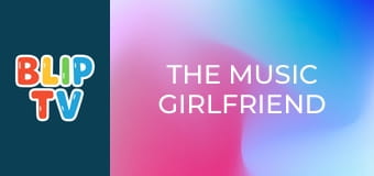 The music girlfriend The music girlfriend