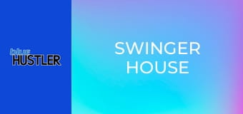 Swinger House