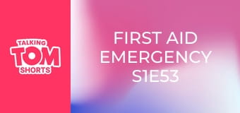 First Aid Emergency S1E53