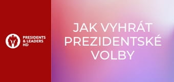 Jak vyhrát prezidentské volby v USA