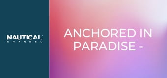 Anchored in Paradise - Ep.2 – SPLIT – BOL