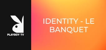 Identity - Le Banquet