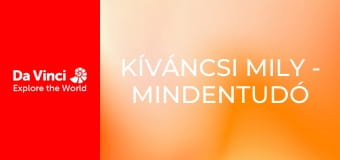 Kíváncsi Mily - Mindentudó Ella Kíváncsi Mily - Mindentudó Ella