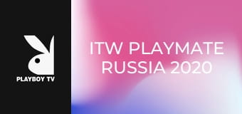 ITW Playmate Russia 2020