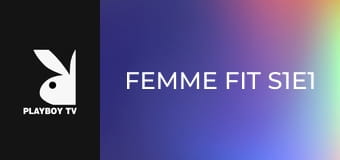 Femme Fit S1E1