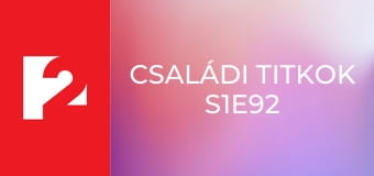 Családi titkok S1E92 Családi titkok S1E92