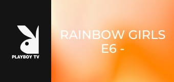 Rainbow Girls E6 - Tattoo