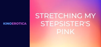 Stretching My Stepsister's Pink