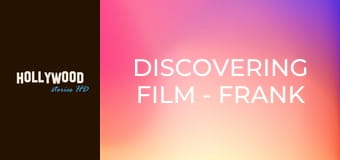 Discovering Film - Frank Sinatra Discovering Film - Frank Sinatra