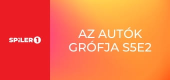 Az autók grófja S5E2 - Pick Up-ok és pónik Az autók grófja S5E2 - Pick Up-ok és pónik