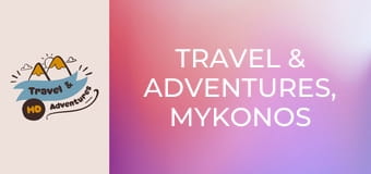 Travel & Adventures, Mykonos