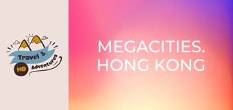 Megacities. Hong Kong
