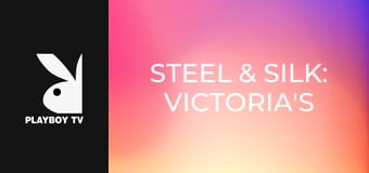 Steel & Silk: Victoria's Delicate Duality