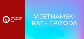 Vijetnamski rat - epizoda 2