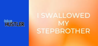 I Swallowed My Stepbrother E4