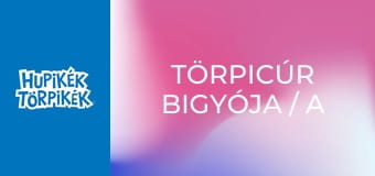 Törpicúr bigyója / A bölcsesség jelei Törpicúr bigyója / A bölcsesség jelei