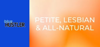 Petite, Lesbian & All-Natural E3