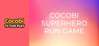 Cocobi Superhero Run Game