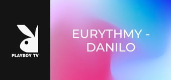 Eurythmy - Danilo