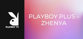 Playboy Plus - Zhenya Belaya in Line of Sight