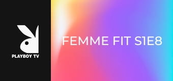 Femme Fit S1E8
