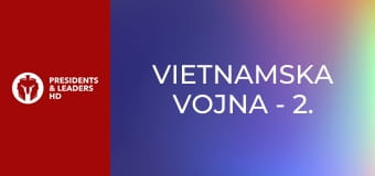 Vietnamska vojna - 2. epizoda