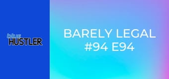 Barely Legal #94 E94