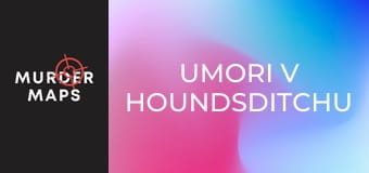 Umori v Houndsditchu