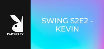 Swing S2E2 - Kevin & Jessica