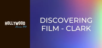 Discovering Film - Clark Gable Discovering Film - Clark Gable