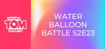 Water Balloon Battle S2E23 Water Balloon Battle S2E23