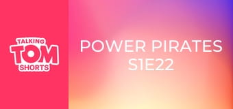 Power Pirates S1E22