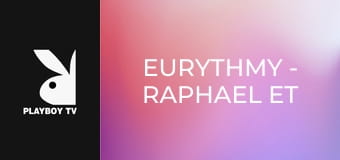 Eurythmy - Raphael et Fred