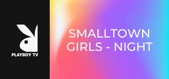 Smalltown Girls - Night
