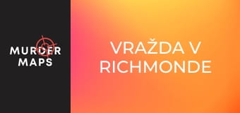 Vražda v Richmonde Vražda v Richmonde