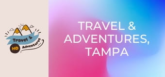 Travel & Adventures, Tampa