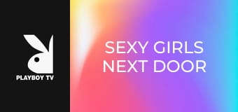 Sexy Girls Next Door S1E1