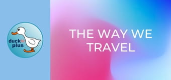 The Way We Travel