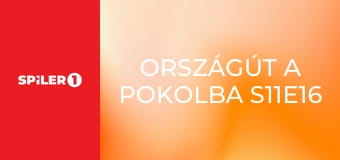 Országút a pokolba S11E16 - Hármas mentés Országút a pokolba S11E16 - Hármas mentés