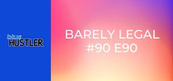 Barely Legal #90 E90